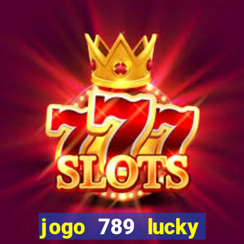 jogo 789 lucky paga mesmo